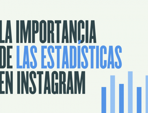 ¿Por qué debes analizar las estadísticas de Instagram?